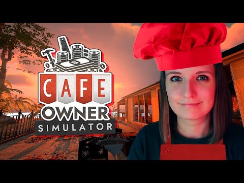 Видео: Я ДИРЕКТОР КАФЕ ► CAFE OWNER SIMULATOR ПРОХОЖДЕНИЕ НА РУССКОМ