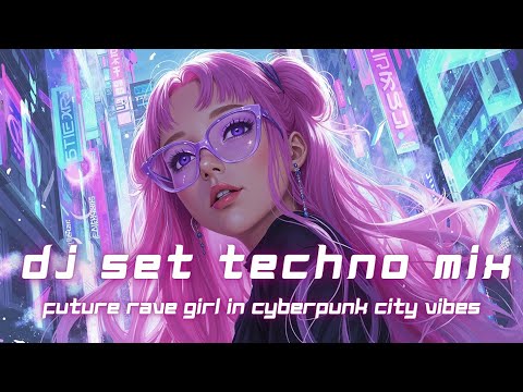 Видео: Аниме DJ Сет Техно Микс 2025 | Девушка Будущего Рейва в Атмосфере Киберпанк Города