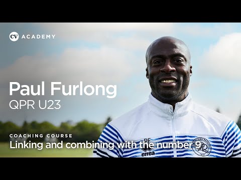 Видео: Пол Фурлонг, КПР до 23 лет • Связывание и объединение с номером 9 • CV Academy