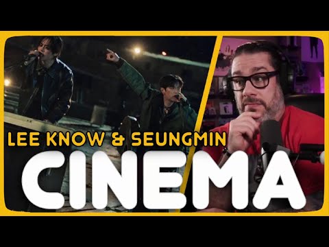 Видео: Реакция режиссера - Stray Kids "CINEMA (Lee Know & Seungmin)" MV