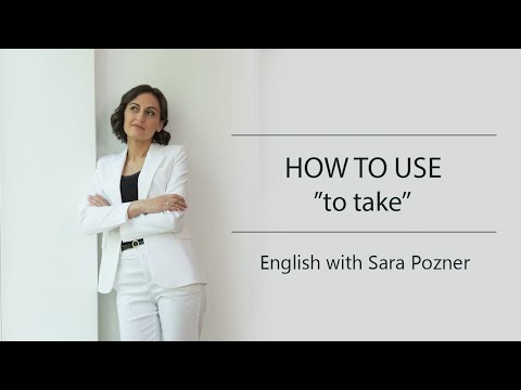 Видео: ГРАМОТНЫЙ АНГЛИЙСКИЙ: HOW TO USE "TO TAKE"