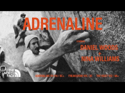 Видео: The North Face представляет: ADRENALINE — при участии Дэниела Вудса и Нины Уильямс