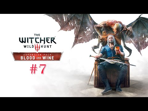 Видео: The Witcher 3: Wild Hunt - Blood and Wine #7 Проклятье и Вихт