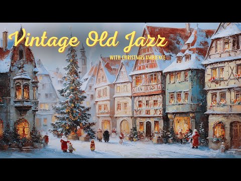 Видео: Рождественский джаз Золотой Эры 🎄 Нестареющие старые хиты для спокойного отдыха