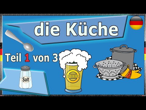 Видео: Кухня и кухонные принадлежности на немецком языке с субтитрами Часть 1 из 3 Немецкий язык — просто!