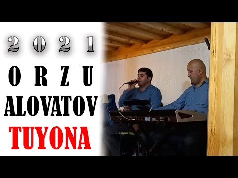 Видео: ОРЗУ АЛОВАТОВ /ТУЁНА                      ORZU ALOVATOV / TUYONA