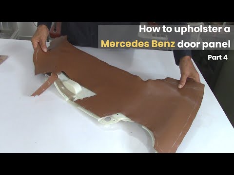 Видео: Дверная панель Mercedes Benz - Как обить верхнюю панель (4/5)