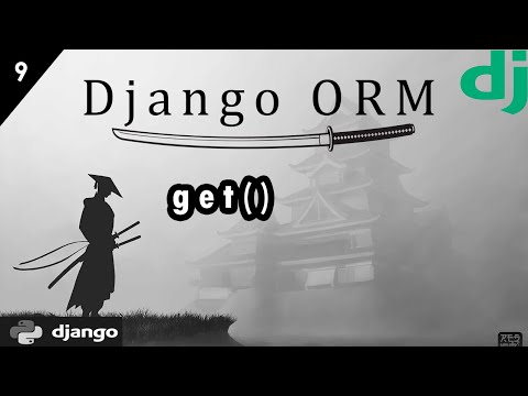 Видео: 🎬 Django ORM Совершенствуем... Метод get() #9