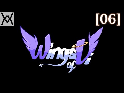 Видео: Прохождение Wings of Vi [06]