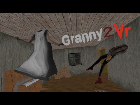 Видео: Они опять застряли...(Смешное прохождение)➡️Granny 2 vr #43