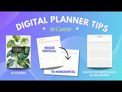 Видео: 10 советов, которые помогут вам создавать более эффективные цифровые планировщики в Canva
