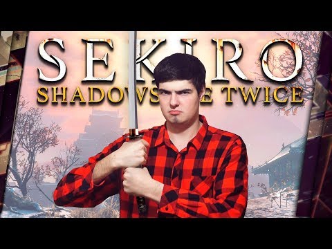 Видео: SEKIRO: SHADOWS DIE TWICE - ОБЗОР. МАМА, НЕСИ НОВЫЕ ХИТБОКСЫ