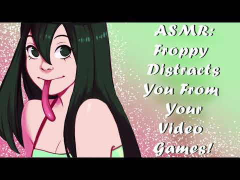 Видео: ASMR: Фроппи отвлекает от видеоигр! MHA Roleplay.