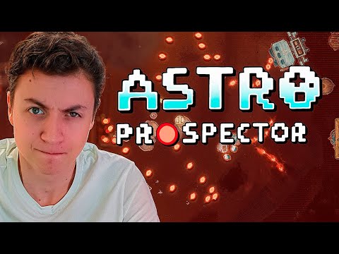 Видео: 🔥 ПОЧЕМУ ЭТО ТАК СЛОЖНО? | Astro Prospector