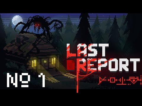 Видео: Возвращение с отпуска в "Last Report" №1