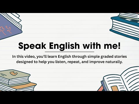 Видео: Говорите по-английски со мной! || Учите английский через истории || Оцененный читатель || Улучшит...