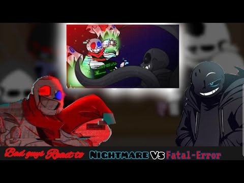 Видео: || Gachaclub || Реакция плохих парней на «Nightmare vs Fatal-Error» ||