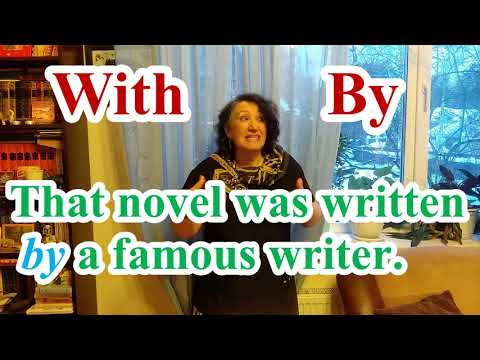Видео: Урок 151. Предлоги by и with в страдательном залоге. (Passive Voice)