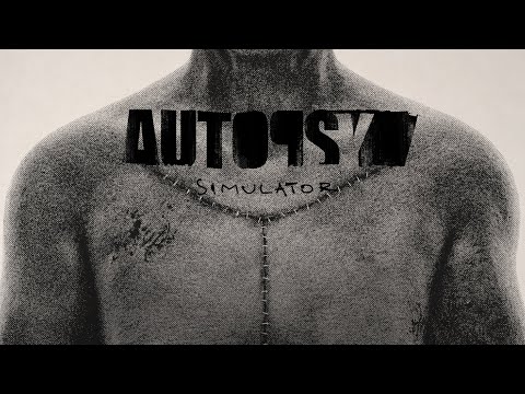 Видео: ЧТО СКРЫВАЮТ ТЕЛА? (AUTOPSY SIMULATOR)
