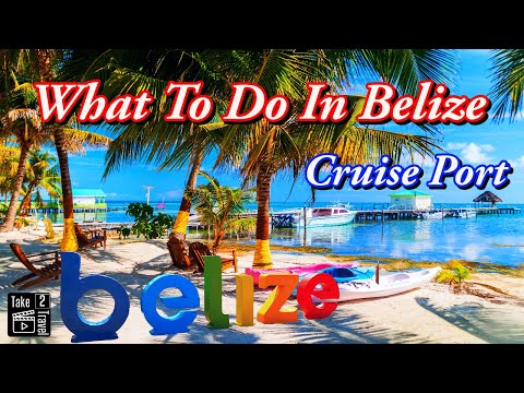 Видео: Все, что вам нужно знать о круизном порту Белиза