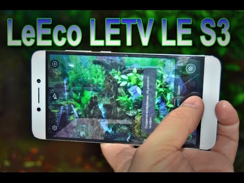 Видео: LETV LeEco Le S3 X522 LE2 ( Распаковка, обзор, тесты )