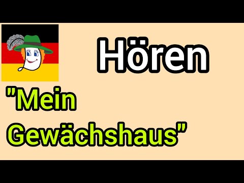Видео: Урок 28. Mein Gewächshaus. Моя тепличка. Аудіювання - читання.