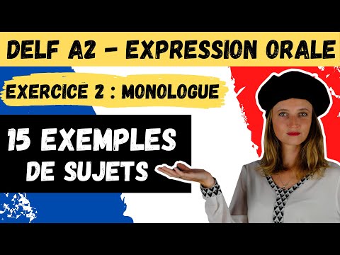 Видео: DELF A2 - Устное выражение - УПРАЖНЕНИЕ 2 МОНОЛОГ - 15 примеров предметов / Советы для успеха