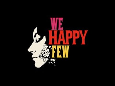 Видео: Милая и цветная игра или есть суть глубже? | We Happy Few | №1