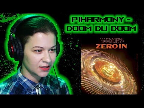 Видео: P1Harmony (피원하모니) - Doom Du Doom (둠두둠) ☉ Реакция GreenRoom