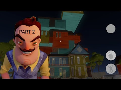 Видео: Hello neighbor alpha 4 на ANDROID PART 2