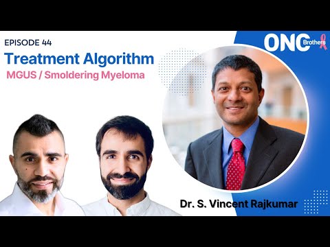 Видео: Как лечить MGUS и тлеющую миелому с доктором С. Винсентом Раджкумаром
