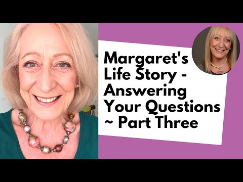 Видео: История жизни Маргарет — ответы на ваши вопросы — часть третья
