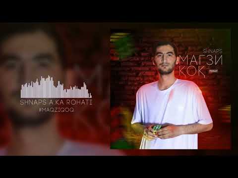 Видео: Shnaps a k a  Rohati  -  Мағзи қоқ  / Майнаи қоқ /