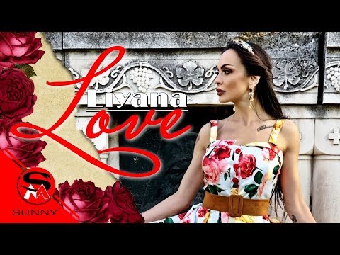 Видео: LIYANA - LOVE / ЛИЯНА - ЛЮБОВ