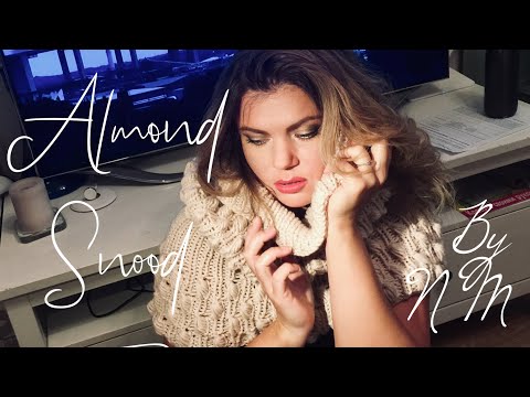 Видео: Снуд спицами "МИНДАЛЬ" от Nataly Masters. How to knit beautiful snood!
