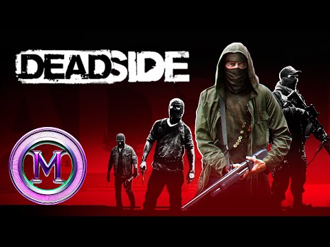 Видео: DEADSIDE стрим 2024. Глазами новичка #1