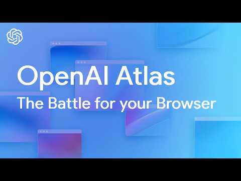 Видео: ChatGPT Atlas — браузер, который будет сражаться за вас
