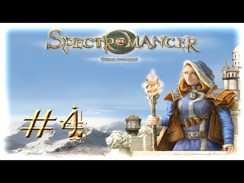 Видео: Прохождение Spectromancer (Часть 4)