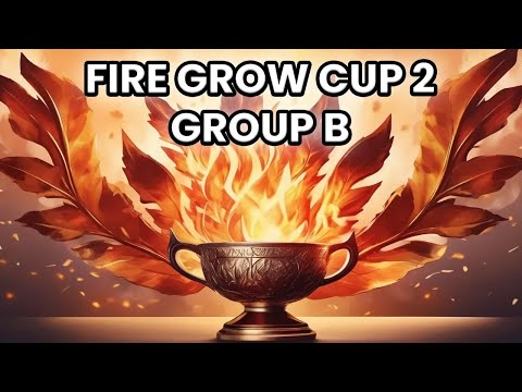 Видео: ГРУППА B | FIRE GROW CUP #2!