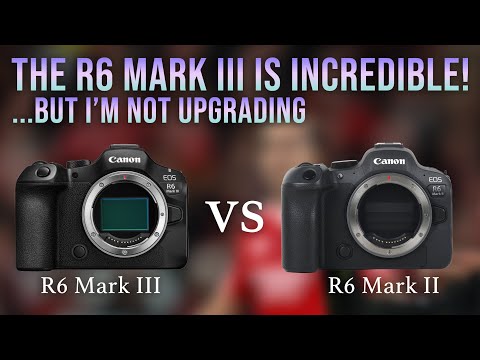 Видео: R6 Mark III невероятен… но я не буду обновляться!