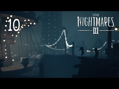 Видео: Little Nightmares 3 - Кооператив - Карнавал (Часть 4) - Прохождение игры на русском [#10] | PC