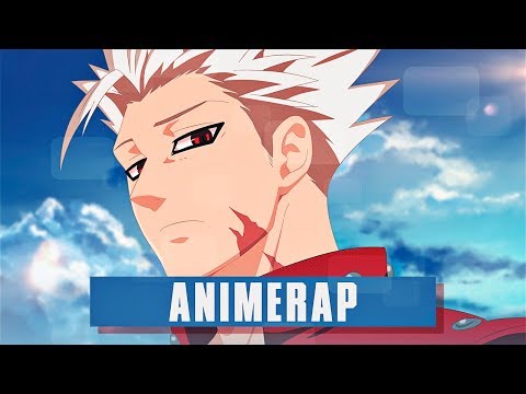 Видео: AnimeRap – Реп про Бана | СЕМЬ СМЕРТНЫХ ГРЕХОВ / NANATSU NO TAIZAI |