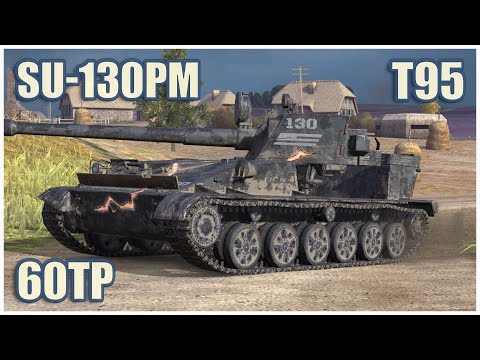 Видео: 60TP, T95 & СУ-130ПМ • WoT Blitz Gameplay