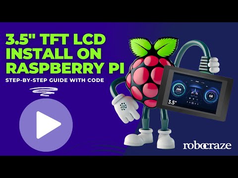 Видео: Как установить 3,5-дюймовый TFT LCD-дисплей на Raspberry Pi (пошаговое руководство с кодом)