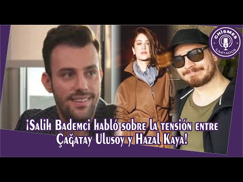 Видео: Салих Бадемджи рассказал о напряжении между Чагатаем Улусоем и Хазал Кая!