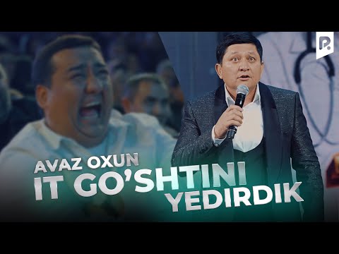 Видео: Аваз Охун - Ит гуштини йедирдик | Avaz Oxun - It go'shtini yedirdik