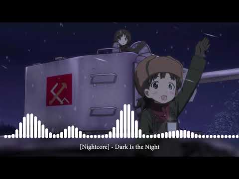 Видео: [Nightcore] - Dark Is the Night [Тёмная ночь]
