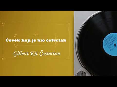 Видео: Gilbert Kit Česterton - Čovek koji je bio četvrtak (radio drama, радио драма)