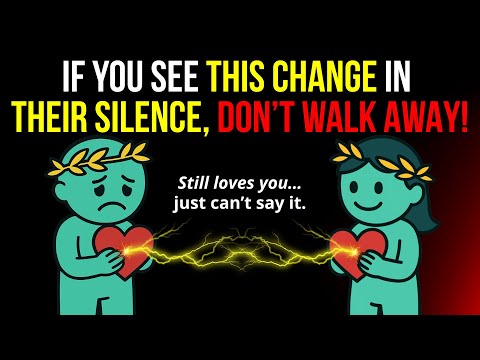 Видео: ЕСЛИ ВЫ ЗАМЕТИЛИ ЭТУ ИЗМЕНЕНИЕ В ИХ МОЛЧАНИИ… НЕ УХОДИТЕ, ЭТО ЗНАЧИТ, ОНИ ВАС ЛЮБЯТ | Стоицизм