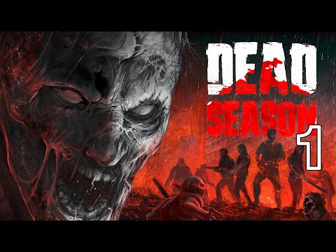 Видео: Dead season - тактика в зомби-апокалипсисе #1 (максимальная сложность)